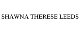 SHAWNA THERESE LEEDS