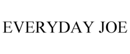EVERYDAY JOE
