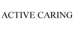 ACTIVE CARING