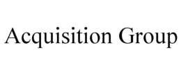 ACQUISITION GROUP