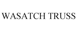 WASATCH TRUSS