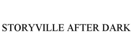 STORYVILLE AFTER DARK