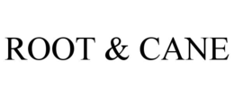 ROOT & CANE