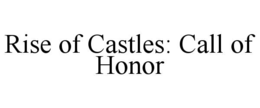 RISE OF CASTLES: CALL OF HONOR