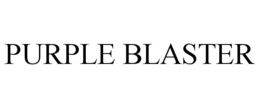 PURPLE BLASTER