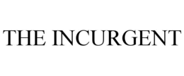 THE INCURGENT