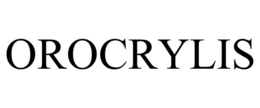 OROCRYLIS