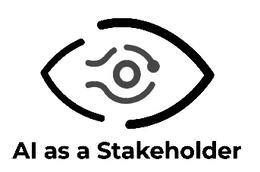 AI AS A STAKEHOLDER
