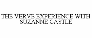 THE VERVE EXPERIENCE WITH SUZANNE CASTLE