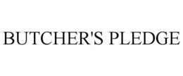 BUTCHER'S PLEDGE
