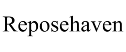 REPOSEHAVEN