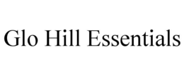 GLO HILL ESSENTIALS