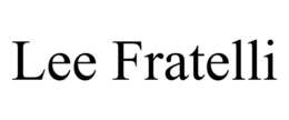 LEE FRATELLI
