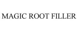 MAGIC ROOT FILLER