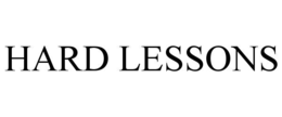 HARD LESSONS