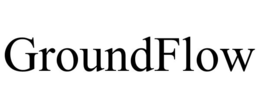 GROUNDFLOW