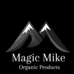 MAGIC MIKE ORGANIC PRODUCTS