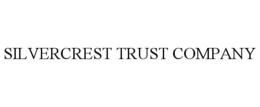 SILVERCREST TRUST COMPANY