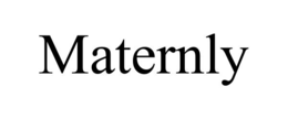 MATERNLY