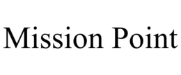 MISSION POINT