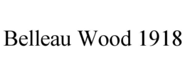 BELLEAU WOOD 1918