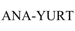 ANA-YURT trademark