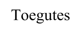 TOEGUTES