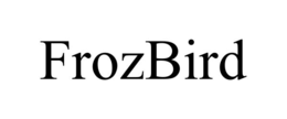 FROZBIRD