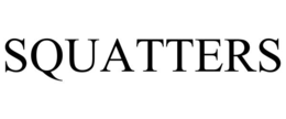 SQUATTERS