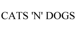 CATS 'N' DOGS