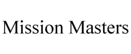 MISSION MASTERS