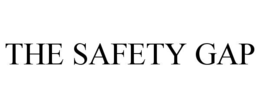 THE SAFETY GAP