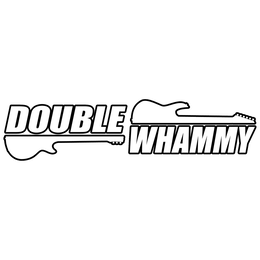 DOUBLE WHAMMY