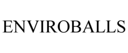 ENVIROBALLS