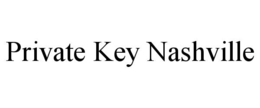 PRIVATE KEY NASHVILLE