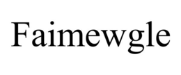 FAIMEWGLE