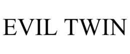 EVIL TWIN