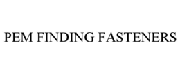 PEM FINDING FASTENERS