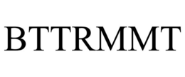BTTRMMT