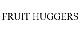 FRUIT HUGGERS