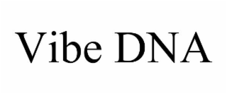 VIBE DNA
