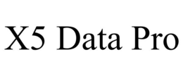 X5 DATA PRO