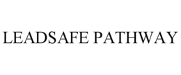 LEADSAFE PATHWAY