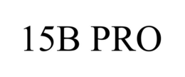 15B PRO