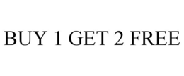 BUY 1 GET 2 FREE