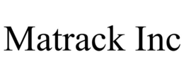 MATRACK INC