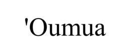 'OUMUA