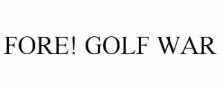 FORE! GOLF WAR