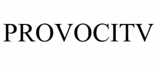 PROVOCITV