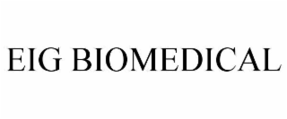 EIG BIOMEDICAL